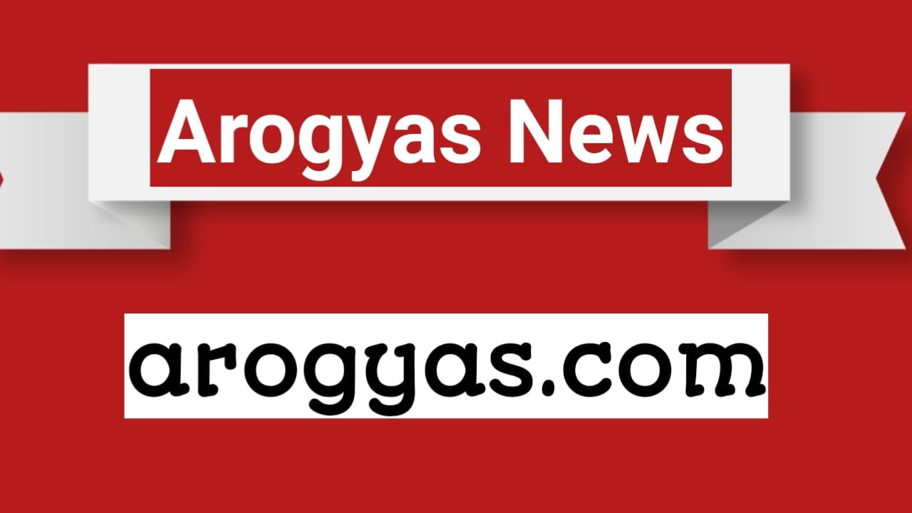 A Research & Review Details article News Blogging Renown Trusted and Reputed International site : Arogyas News